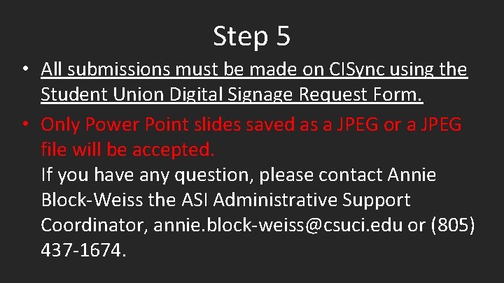 Step 5 • All submissions must be made on CISync using the Student Union