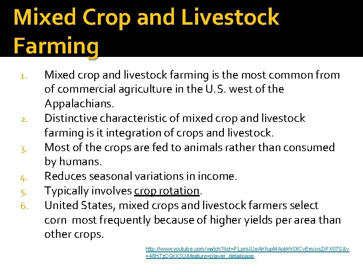 Mixed Crop and Livestock Farming 1. 2. 3. 4. 5. 6. Mixed crop and