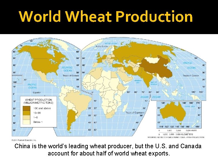 World Wheat Production China is the world’s leading wheat producer, but the U. S.