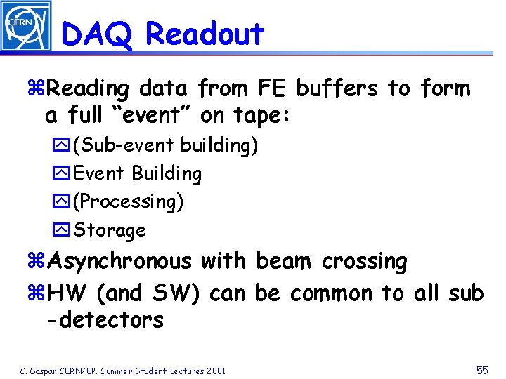 DAQ Readout z. Reading data from FE buffers to form a full “event” on