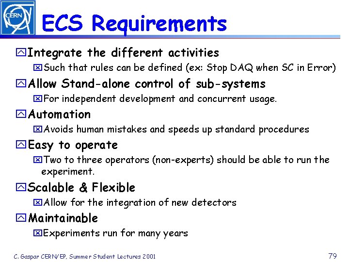 ECS Requirements y. Integrate the different activities x. Such that rules can be defined