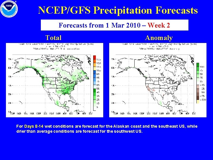 NCEP/GFS Precipitation Forecasts from 1 Mar 2010 – Week 2 Total Anomaly For Days