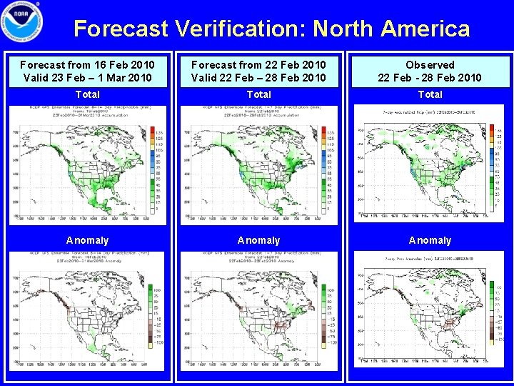 Forecast Verification: North America Forecast from 16 Feb 2010 Valid 23 Feb – 1