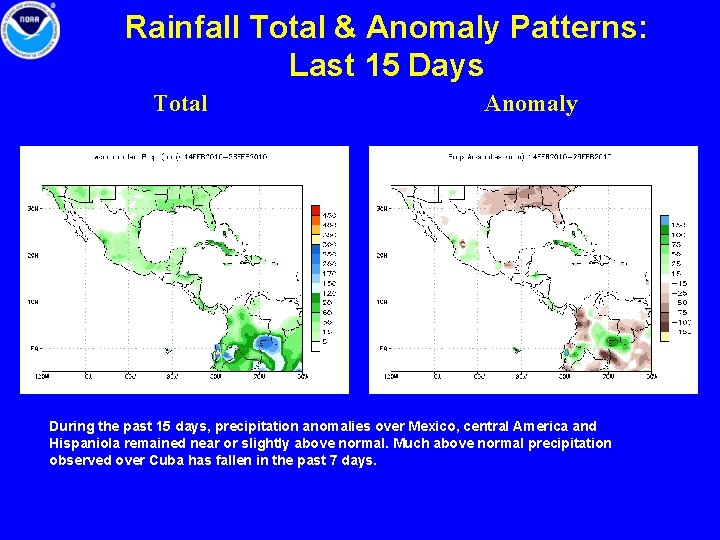 Rainfall Total & Anomaly Patterns: Last 15 Days Total Anomaly During the past 15