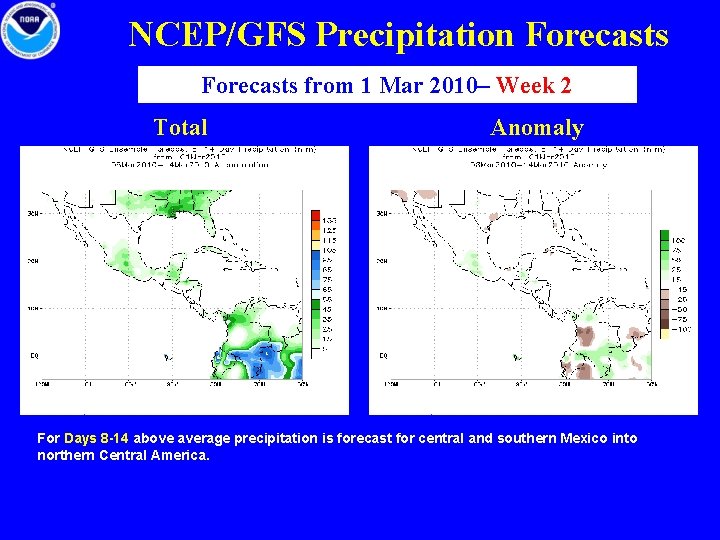 NCEP/GFS Precipitation Forecasts from 1 Mar 2010– Week 2 Total Anomaly For Days 8