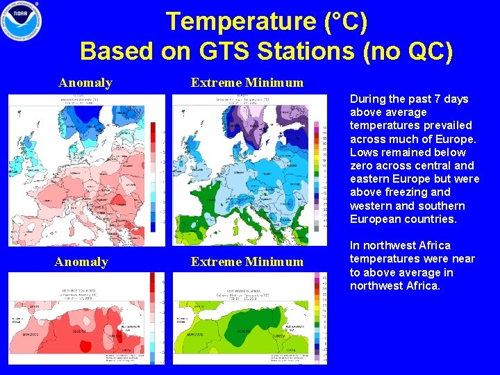 Temperature (°C) Based on GTS Stations (no QC) Anomaly Extreme Minimum During the past