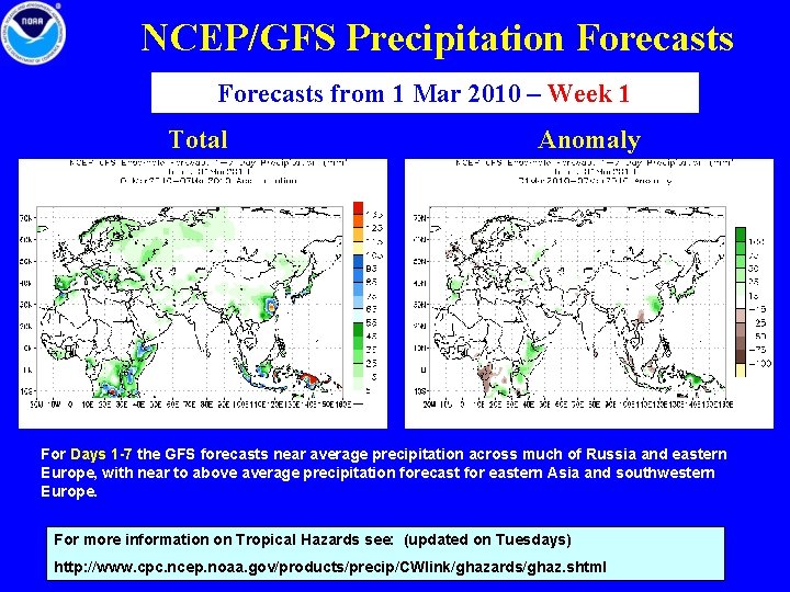 NCEP/GFS Precipitation Forecasts from 1 Mar 2010 – Week 1 Total Anomaly For Days