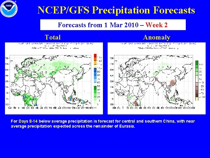 NCEP/GFS Precipitation Forecasts from 1 Mar 2010 – Week 2 Total Anomaly For Days