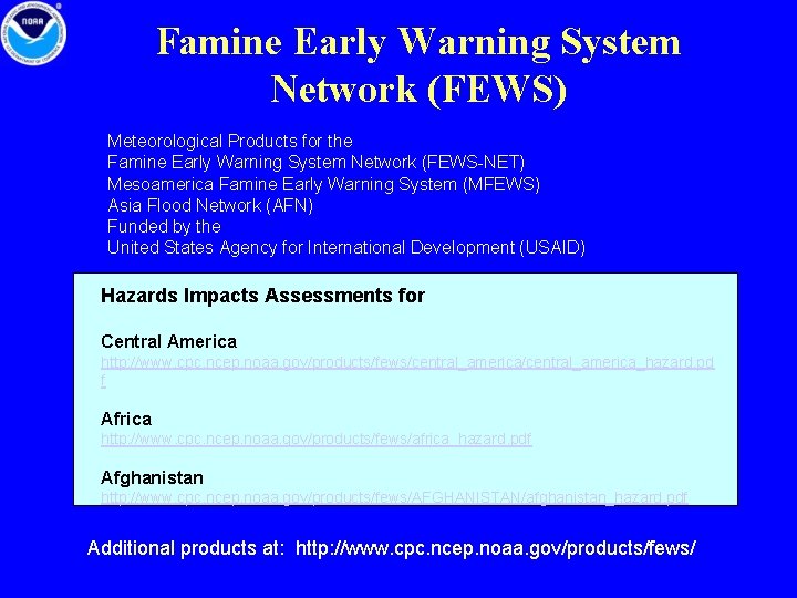 Famine Early Warning System Network (FEWS) Meteorological Products for the Famine Early Warning System