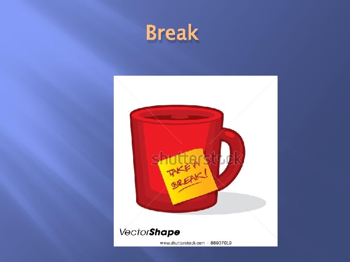 Break Break