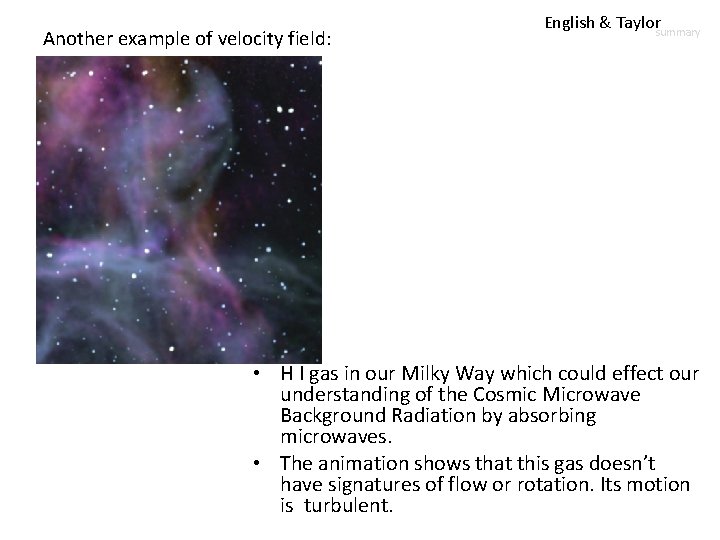 Another example of velocity field: English & Taylorsummary Recall column • H I gas