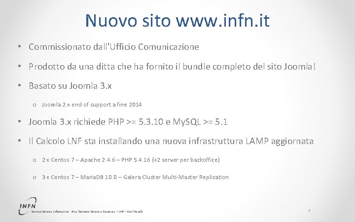 Nuovo sito www. infn. it • Commissionato dall'Ufficio Comunicazione • Prodotto da una ditta