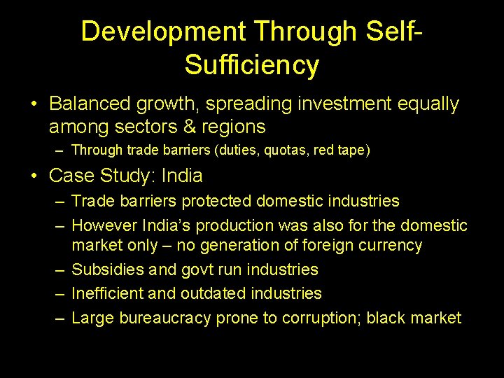 Development Through Self. Sufficiency • Balanced growth, spreading investment equally among sectors & regions