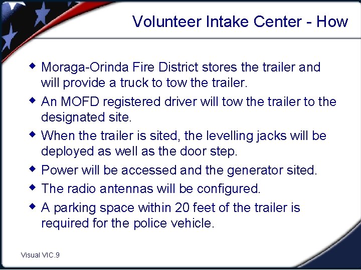 Volunteer Intake Center - How w Moraga-Orinda Fire District stores the trailer and w
