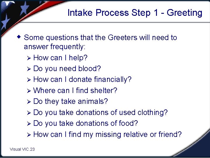 Intake Process Step 1 - Greeting w Some questions that the Greeters will need