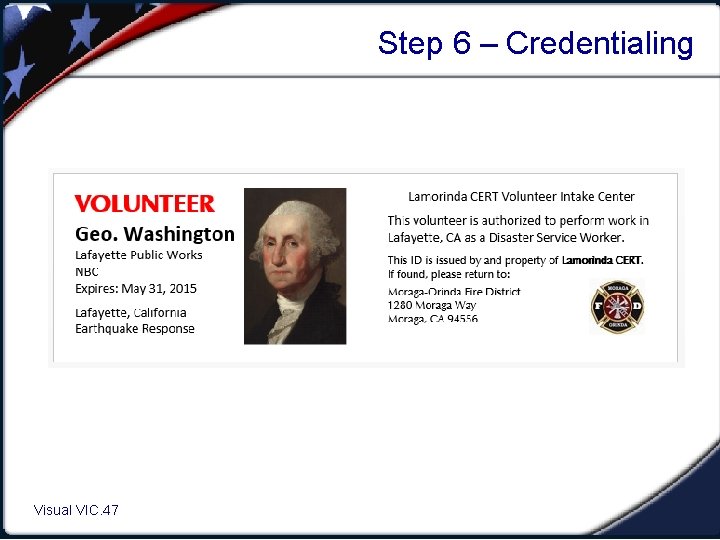 Step 6 – Credentialing Visual VIC. 47 1. 47 