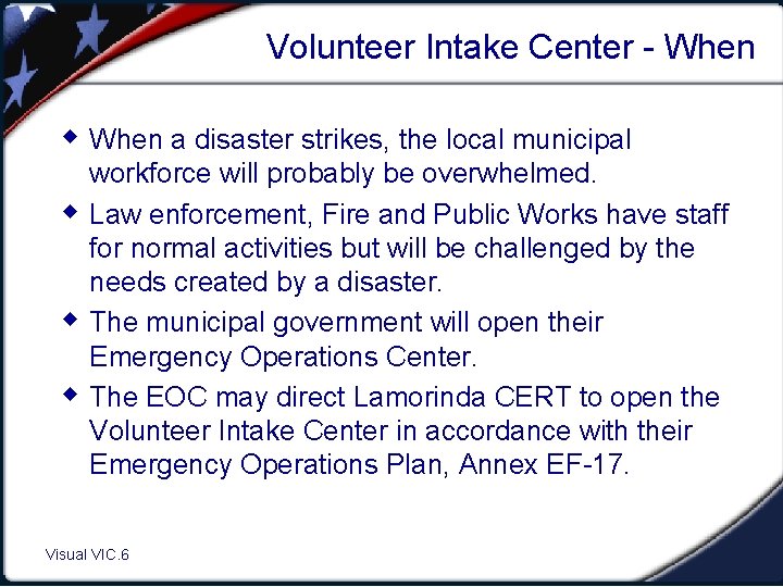Volunteer Intake Center - When w When a disaster strikes, the local municipal w