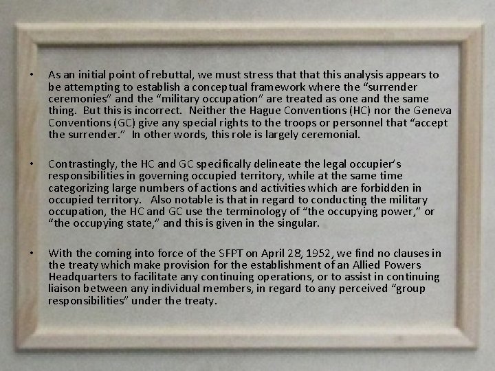 • As an initial point of rebuttal, we must stress that this analysis