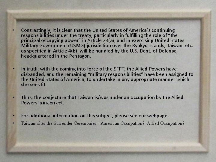  • Contrastingly, it is clear that the United States of America’s continuing responsibilities
