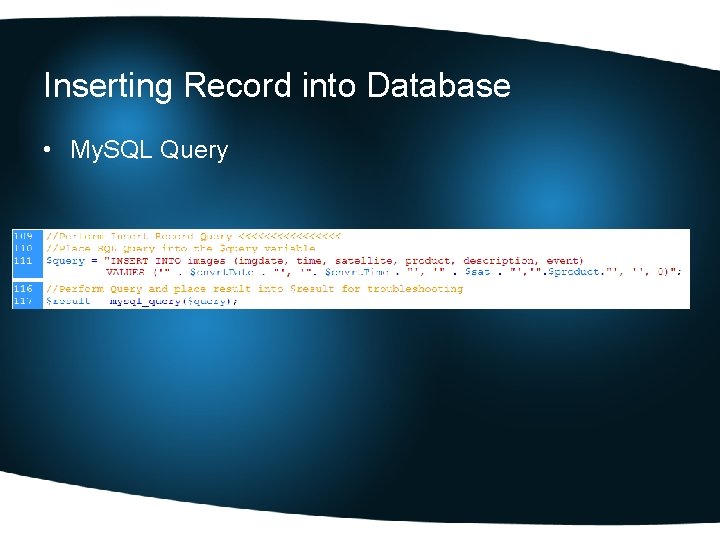 Inserting Record into Database • My. SQL Query 