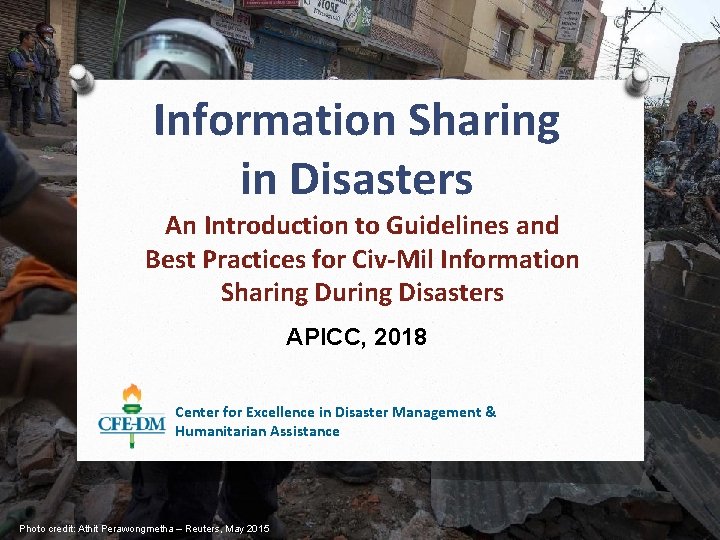 Information Sharing in Disasters An Introduction to Guidelines and Best Practices for Civ-Mil Information