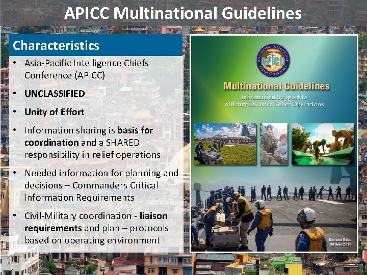 APICC Multinational Guidelines Characteristics • Asia-Pacific Intelligence Chiefs Conference (APICC) • UNCLASSIFIED • Unity