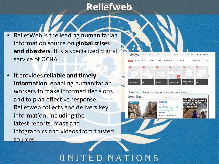 Reliefweb Introduction Characteristics • Relief. Web is the leading humanitarian • Information sharing is