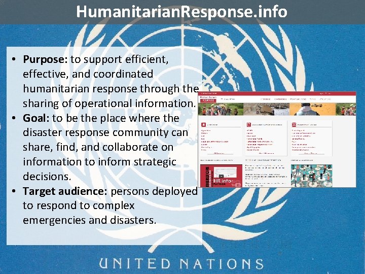 Humanitarian. Response. info Introduction Characteristics • Purpose: to support efficient, • Information sharing is