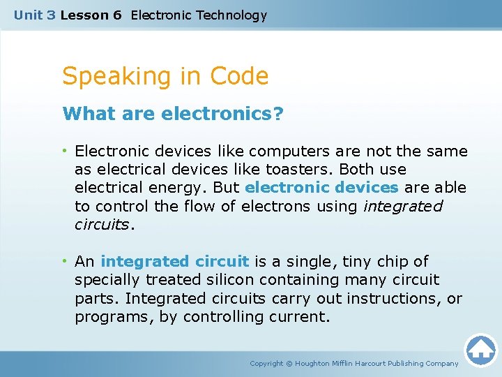 Unit 3 Lesson 6 Electronic Technology Speaking in Code What are electronics? • Electronic