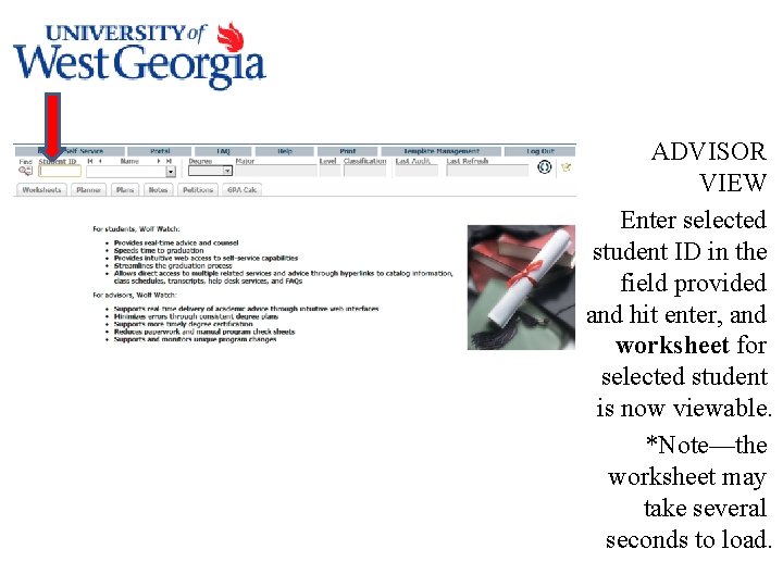 ADVISOR VIEW Enter selected student ID in the field provided and hit enter, and