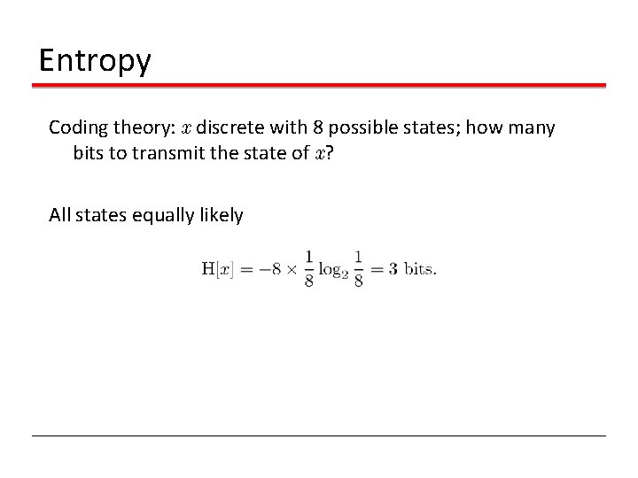 Entropy Coding theory: x discrete with 8 possible states; how many bits to transmit