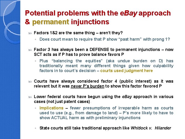 Potential problems with the e. Bay approach & permanent injunctions Factors 1&2 are the