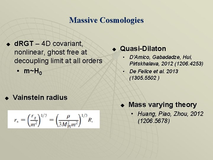 Massive Cosmologies u u d. RGT – 4 D covariant, nonlinear, ghost free at Massive Cosmologies u u d. RGT – 4 D covariant, nonlinear, ghost free at