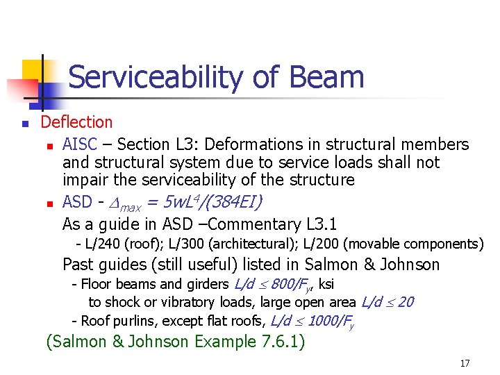 Serviceability of Beam n Deflection n AISC – Section L 3: Deformations in structural
