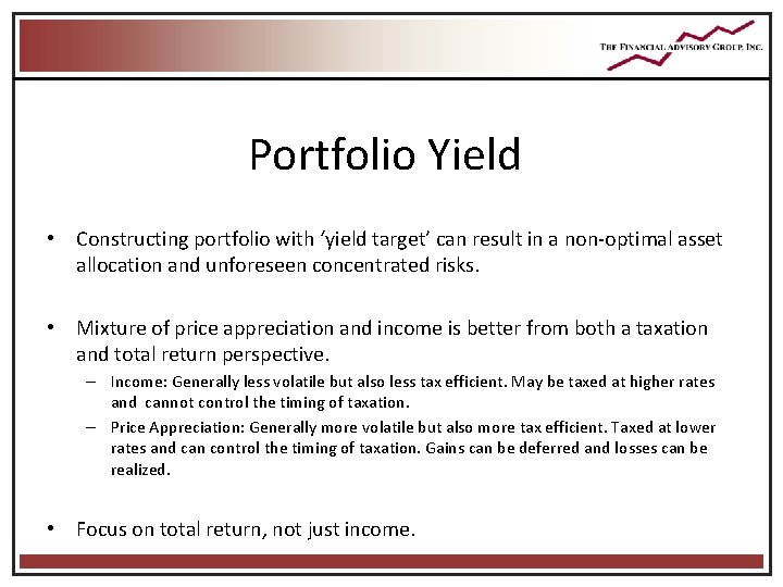 Portfolio Yield • Constructing portfolio with ‘yield target’ can result in a non-optimal asset Portfolio Yield • Constructing portfolio with ‘yield target’ can result in a non-optimal asset