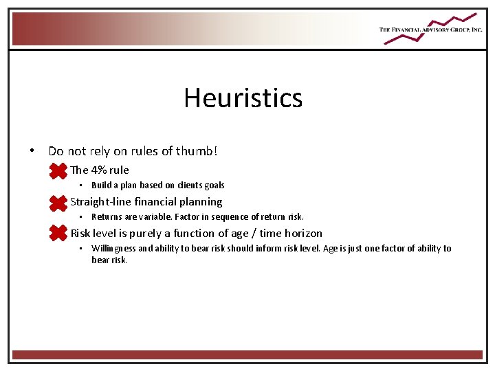Heuristics • Do not rely on rules of thumb! – The 4% rule • Heuristics • Do not rely on rules of thumb! – The 4% rule •