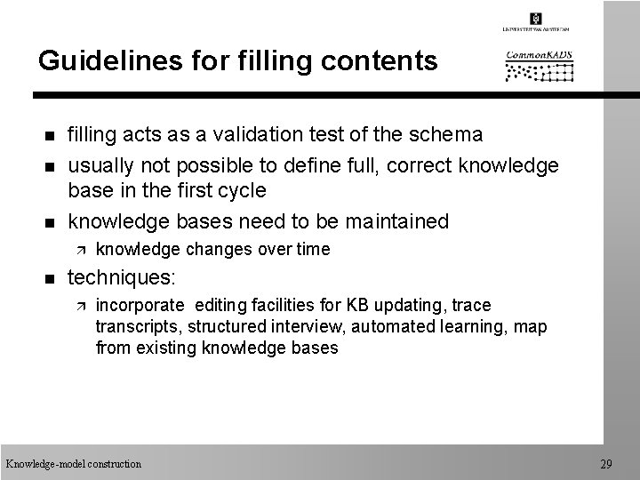 Guidelines for filling contents n n n filling acts as a validation test of Guidelines for filling contents n n n filling acts as a validation test of