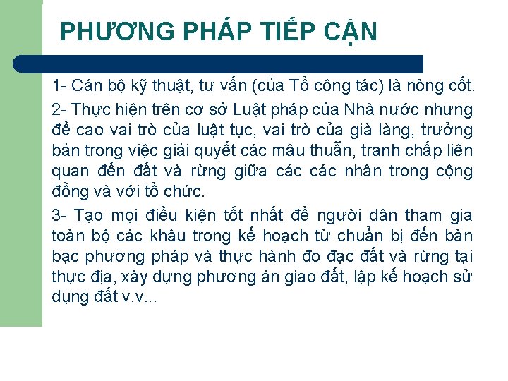 PHƯƠNG PHÁP TIẾP CẬN 1 - Cán bộ kỹ thuật, tư vấn (của Tổ