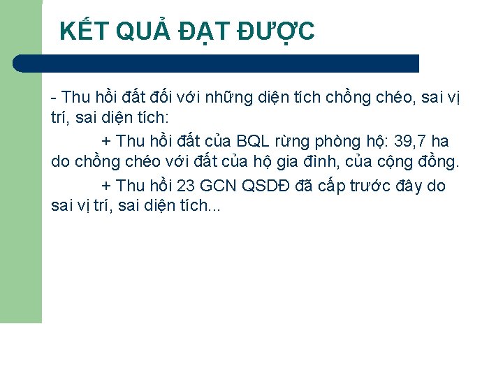 KẾT QUẢ ĐẠT ĐƯỢC - Thu hồi đất đối với những diện tích chồng