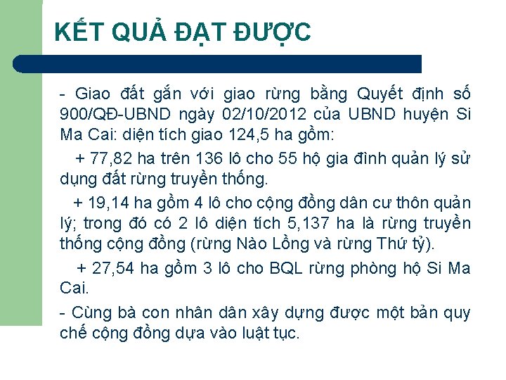 KẾT QUẢ ĐẠT ĐƯỢC - Giao đất gắn với giao rừng bằng Quyết định