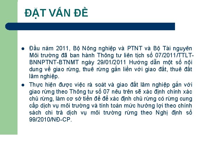 ĐẶT VẤN ĐỀ l l Đầu năm 2011, Bộ Nông nghiệp và PTNT và