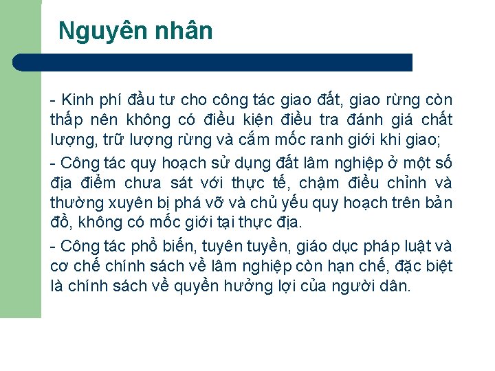 Nguyên nhân - Kinh phí đầu tư cho công tác giao đất, giao rừng