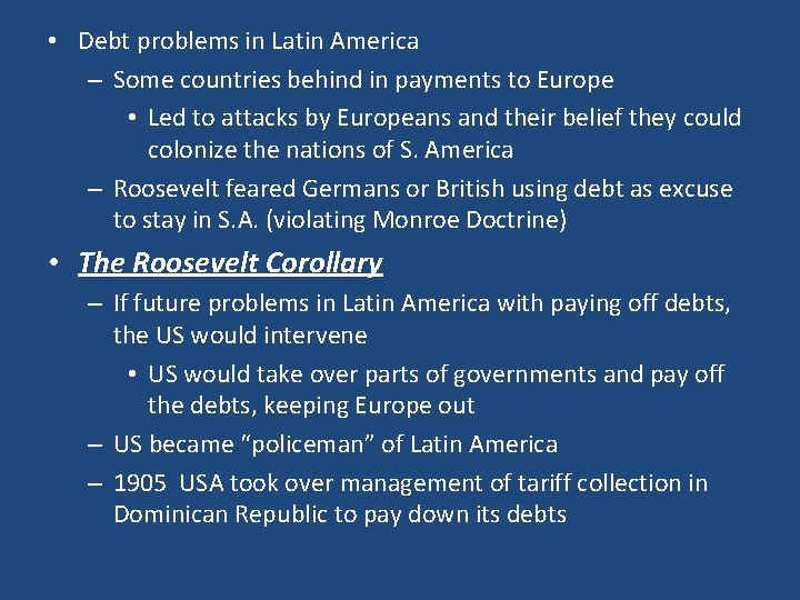 • Debt problems in Latin America – Some countries behind in payments to • Debt problems in Latin America – Some countries behind in payments to
