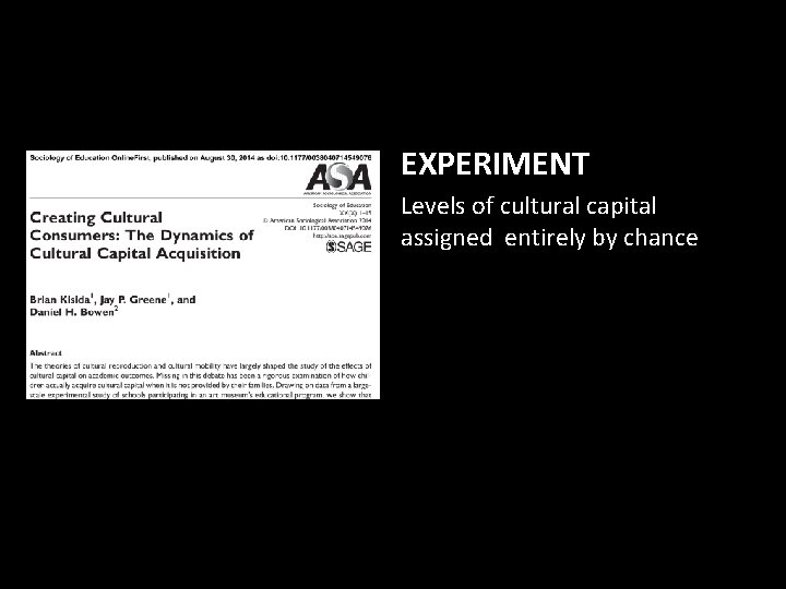 EXPERIMENT Levels of cultural capital assigned entirely by chance 
