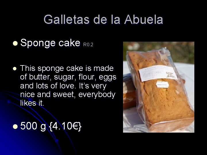 Galletas de la Abuela l Sponge cake R 0. 2 l This sponge cake