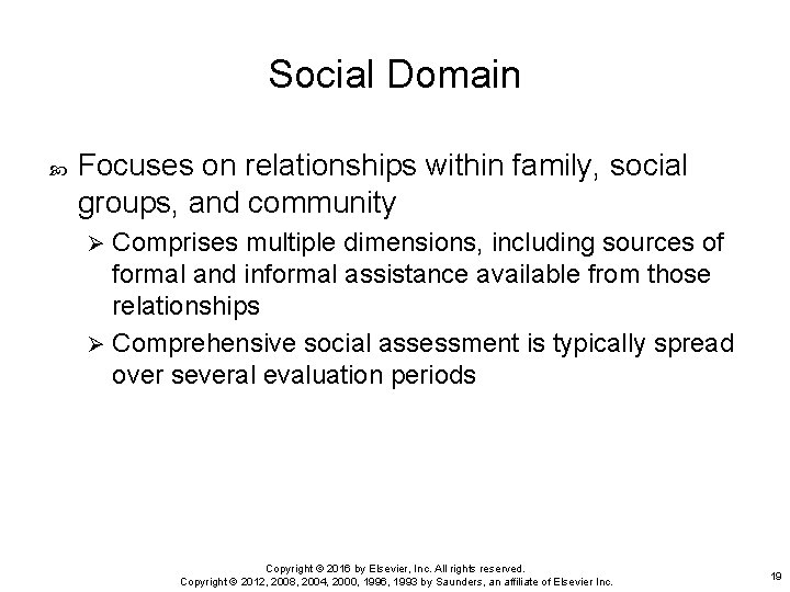 Social Domain Focuses on relationships within family, social groups, and community Comprises multiple dimensions, Social Domain Focuses on relationships within family, social groups, and community Comprises multiple dimensions,
