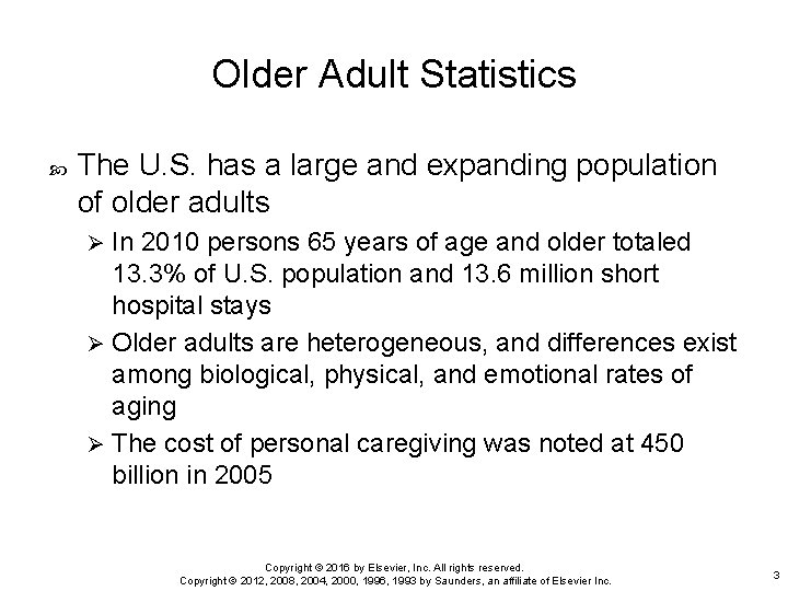 Older Adult Statistics The U. S. has a large and expanding population of older Older Adult Statistics The U. S. has a large and expanding population of older