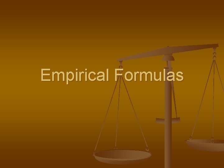 Empirical Formulas 