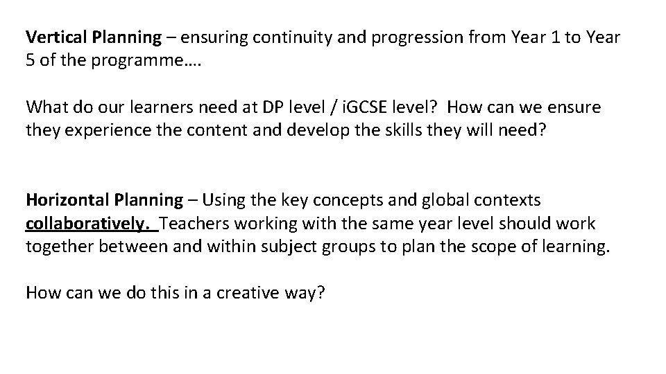 Vertical Planning – ensuring continuity and progression from Year 1 to Year 5 of