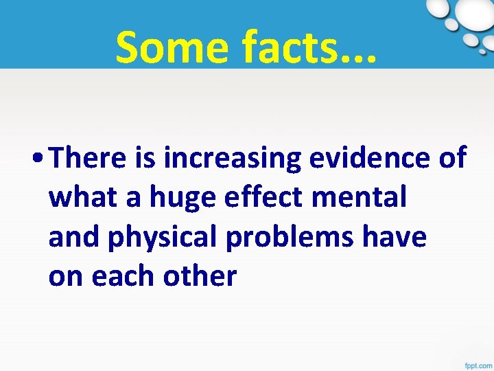 Some facts. . . • There is increasing evidence of what a huge effect